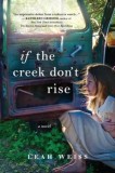 If the Creek Don&#039;t Rise