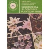 Cunoasterea si ocrotirea plantelor rare