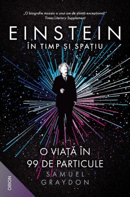 Einstein In Timp Si Spatiu, Samuel Graydon - Editura Nemira foto