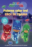 Cumpara ieftin PJMASKS: Puterea celor trei Eroi in Pijama!