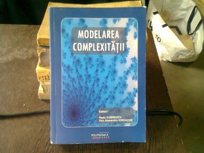 MODELAREA COMPLEXITATII - RADU DOBRESCU foto