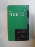 VIATA LUI PI de YANN MARTEL , 2007