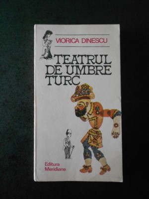 VIORICA DINESCU - TEATRUL DE UMBRE TURC foto