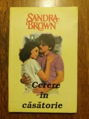 Cerere de casatorie - Sandra Brown / R2P3S foto