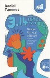 Născut &icirc;ntr-o zi albastră. &Icirc;n mintea nemaipomenită a unui savant cu autism, AHA BOOKS