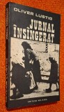 Jurnal insangerat/insingerat -Oliver Lustig, Editura Militara, 1987 *Rasfoieste, citeste!
