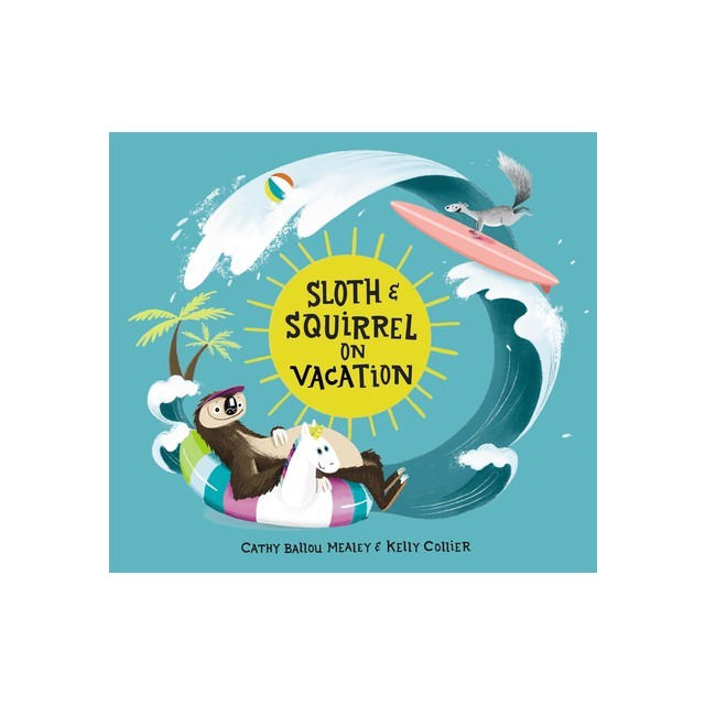 Sloth and Squirrel on Vacation