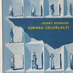 HENRY BONNIER - IUBIREA CELORLALTI