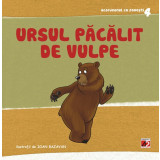 Ursul pacalit de vulpe | Roxana Haiden