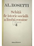 Al. Rosetti - Schita de istorie sociala a limbii romane (Editia: 1982)