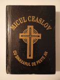 Micul Ceaslov cu sinaxarul de peste an (Episcopia R&acirc;mnicului)