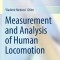 Measurement and Analysis of Human Locomotion