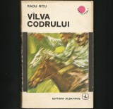 Cumpara ieftin V&Icirc;LVA / V&Acirc;LVA CODRULUI - RADU NIȚU - CUTEZĂTORII