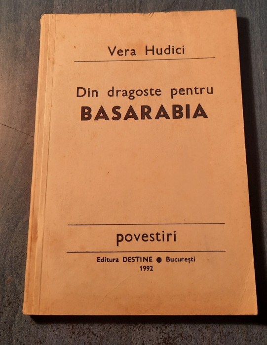 Din dragoste pentru Basarabia povestiri Vera Hudici cu autograf