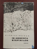 &Icirc;n absența stăp&acirc;nilor - Nicolae Breban - 1966 varianta cartonată, Alta editura