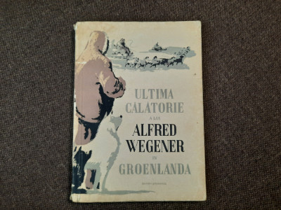 Ultima calatorie a lui Alfred Wegener in Groenlanda RF2/4 foto