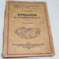 Carte veche de colectie anul 1929 - EVOLUTIA SI PROBLEMELE EI - E.G. Racovita