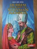 HURREM, MAREA IUBIRE A LUI SULEYMAN MAGNIFICUL-ERDEM SABIH ANILAN-158603