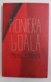 PIONIERA GOALA de MIHAIL KONONOV , 2012