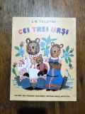 Cei Trei Ursi - L.N. Tolstoi, Carte Povesti Copii, Editura Ion Creanga 1982