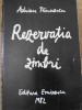 Rezervația de Zimbri - Adrian Păunescu, Editura Eminescu, 1982, Poezie Rom&acirc;nească, 513 pagini