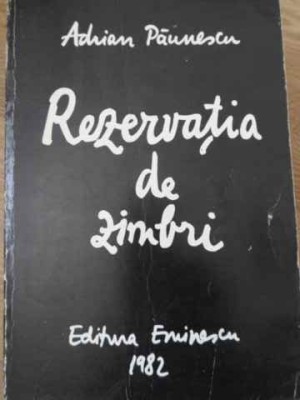 REZERVATIA DE ZIMBRI-ADRIAN PAUNESCU-197949 foto