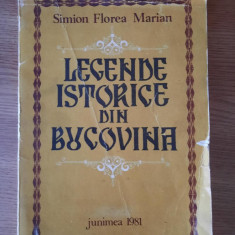 LEGENDE ISTORICE DIN BUCOVINA – SIMION FLOREA MARIAN (1981)
