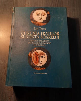 Cununia fratilor si nunta soarelui Ion Talos foto