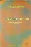 Cumpara ieftin Miracolul iubirii, volumul 3. Reflectii ale mintii christice - Paul Ferrini
