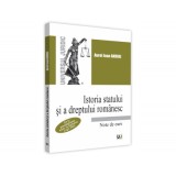 Istoria statului si a dreptului romanesc. De la prestatalitatea traca, la formarea Legii Tarii - Jean Andrei Aurel