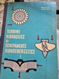 Turbine Hidraulice si echipamente hidroenergetice - Vol. I - Dorin Pavel, Stefan Zarea