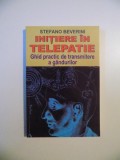 INITIERE IN TELEPATIE , GHID PRACTIC DE TRANSMITERE A GANDURILOR de STEFANO BEVERINI , 2007 , ATENTIE INTENS SUBLINIATA