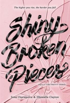 Shiny Broken Pieces: A Tiny Pretty Things Novel foto