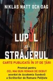 Lupul si strajerul | Niklas Natt och Dag, 2021, Litera