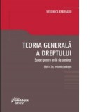 Teoria generala a dreptului. Suport pentru orele de seminar (editia a II-a) - Veronica Rebreanu