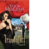 Trandafiri. Volumul 1 - Leila Meacham