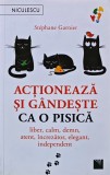 Cumpara ieftin Actioneaza si gandeste ca o pisica - 2020 - Stephane Garnier (AQ36)