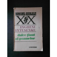 EVGHENI EVTUSENKO - DULCE TINUT AL POAMELOR