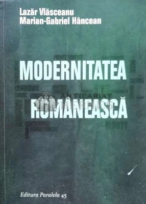 Modernitatea romaneasca - 2011 - Lazar Vlasceanu (@B105) foto