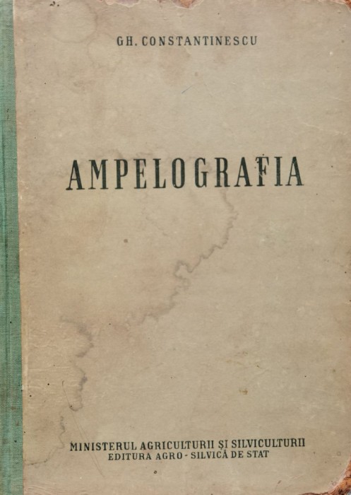 Ampelografia - Gh. Constantinescu , D417