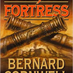 Bernard Cornwell - Sharpe's Fortress