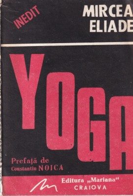 Mircea Eliade - Yoga. Problematica filozofiei indiene foto