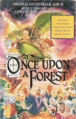 Caseta James Horner &amp;lrm;&amp;ndash; Once Upon A Forest (Original Soundtrack Album) foto