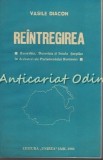 Cumpara ieftin Reintregirea. Basarabia, Bucovina Si Insula Serpilor In Dezbateri