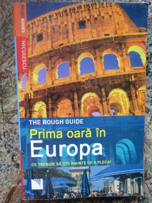 PRIMA OARA IN EUROPA , CE TREBUIE SA STII INAINTE DE A PLECA! de DOUG LANSKY foto
