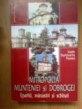 n2 MITROPOLIA MUNTENIEI SI DOBROGEI , EPARHII, MANASTIRI SI SCHITURI