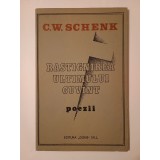 C. W. Schenk - Răstignirea ultimului cuv&acirc;nt (poezii)