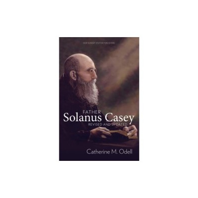 Father Solanus Casey, Revised and Updated foto