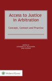 Access to Justice in Arbitration: Concept, Context and Practice