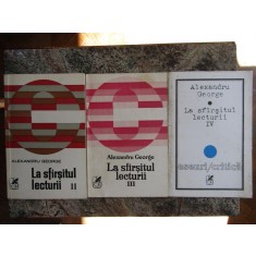 Alexandru George - La sfarsitul lecturii, vol II-III- IV